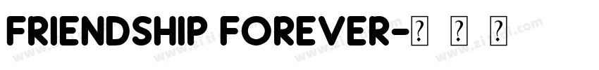 friendship forever字体转换 friendship forever字体转换